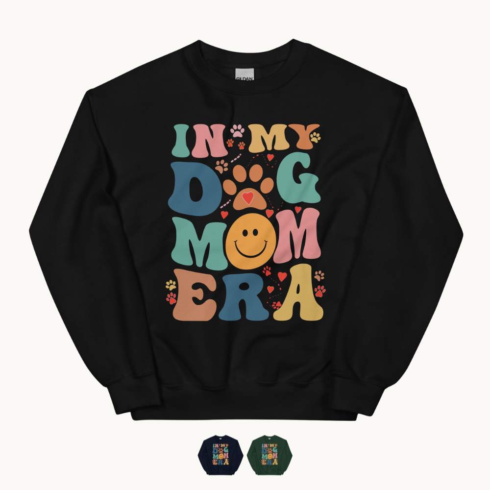 In My Dog Mom Era Sweatshirt for Dog Lovers