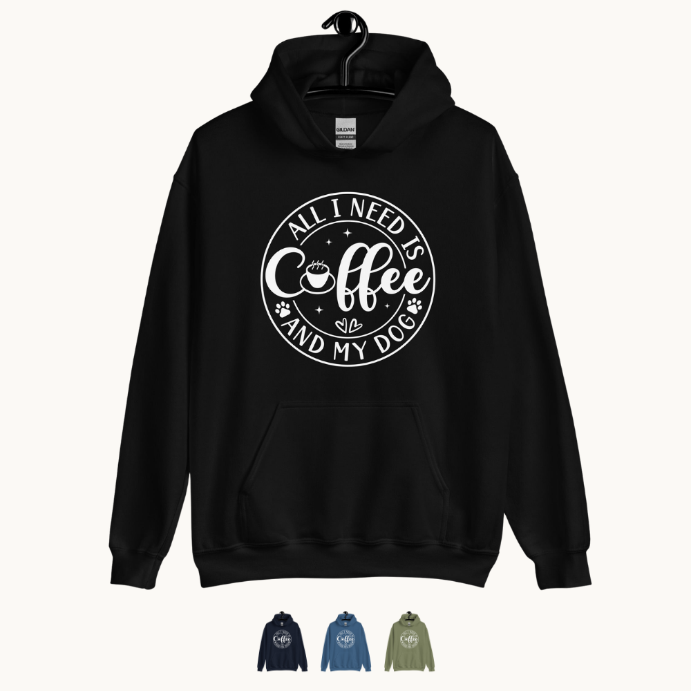 All I Need is Coffee & My Dog Hoodie for Dog Lovers