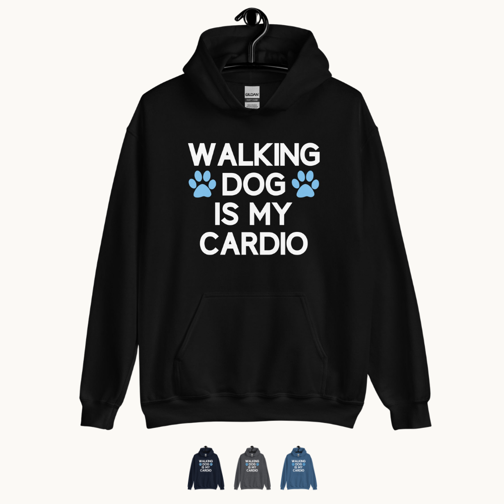 Walking Dog is My Cardio Unisex Hoodie