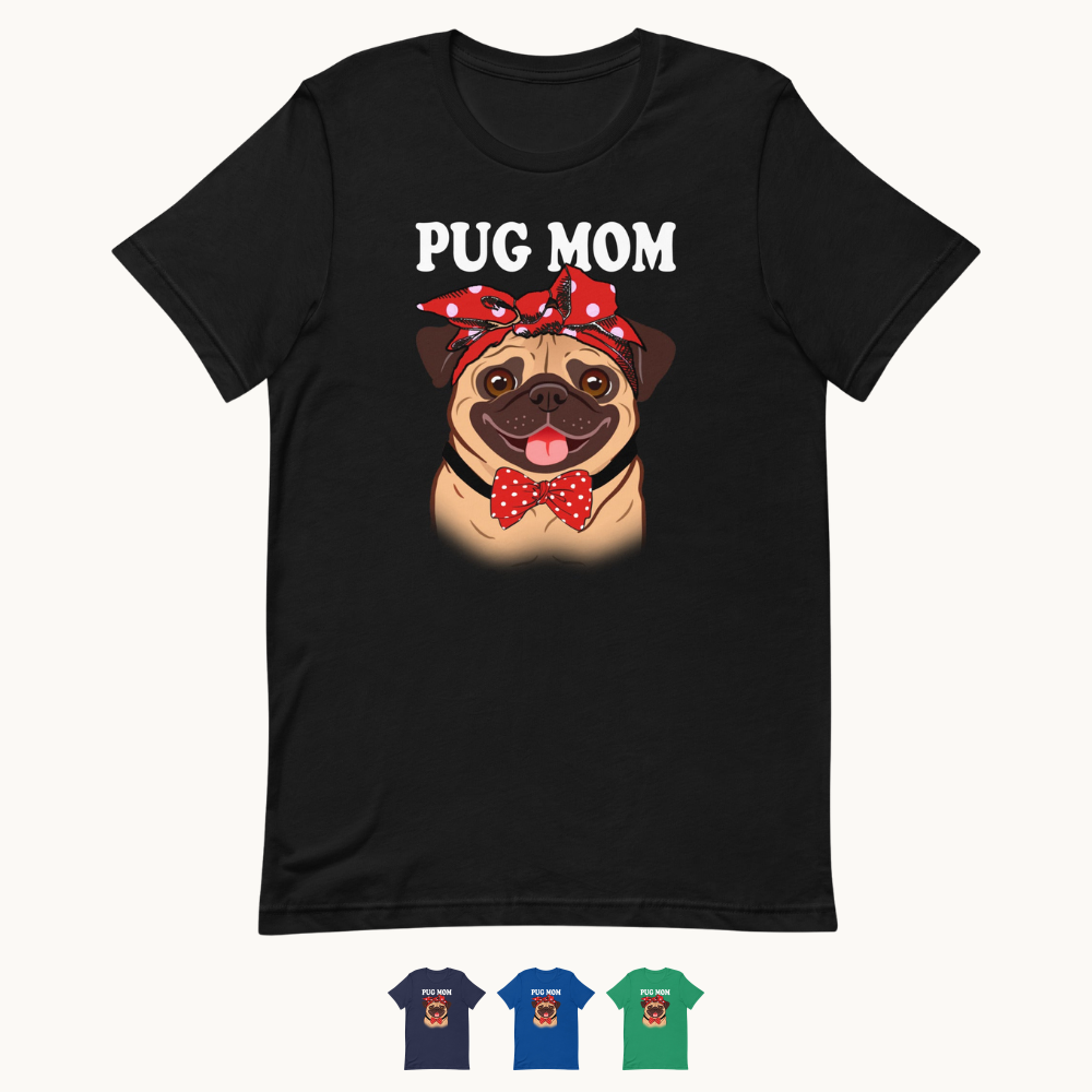 Pug Dog Mom T-Shirt