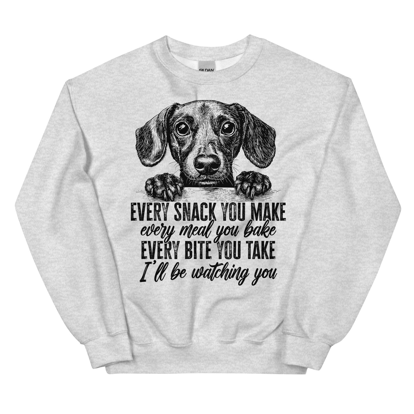 Every Snack You Make Sweatshirt