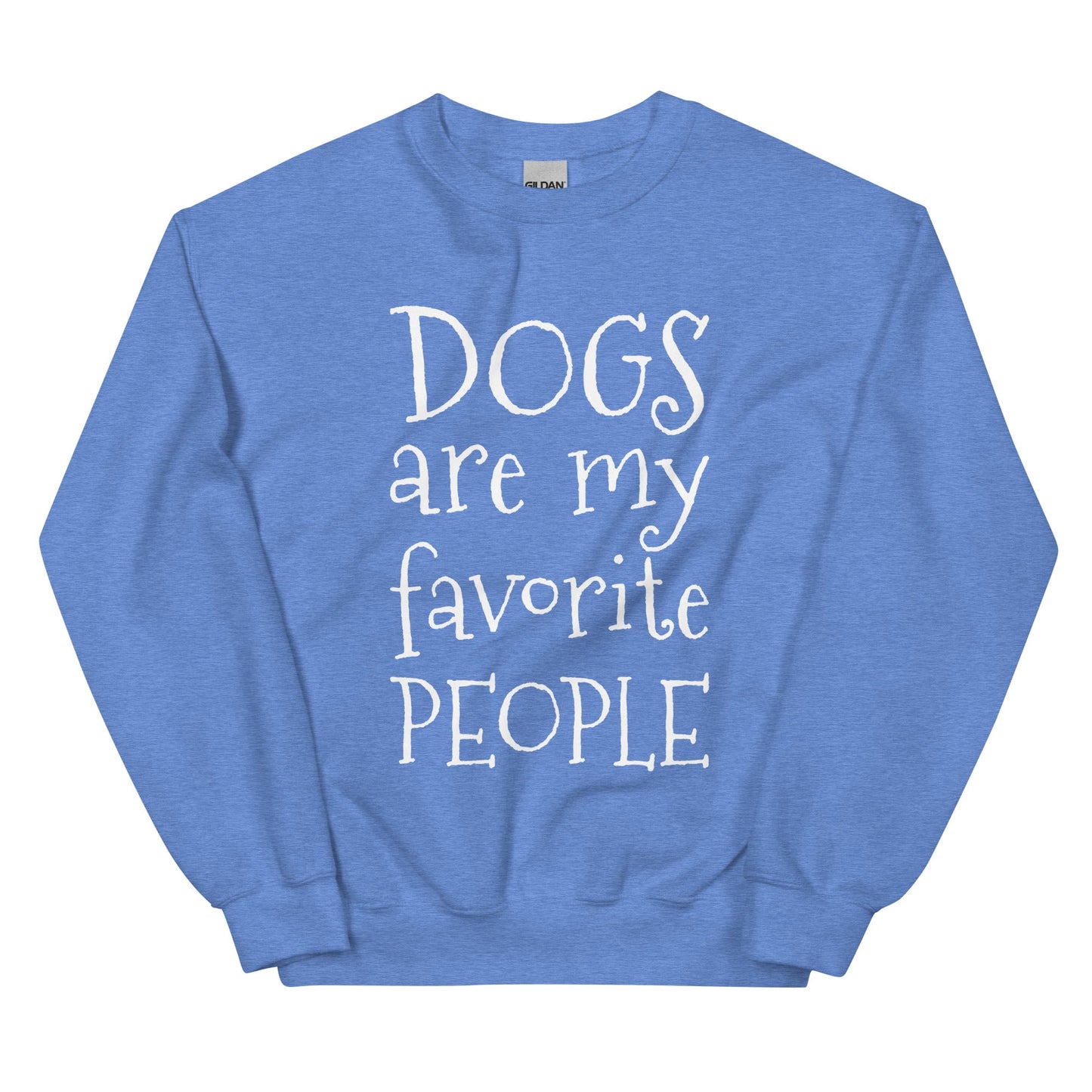 Dogs Are My Favorite People Sweatshirt