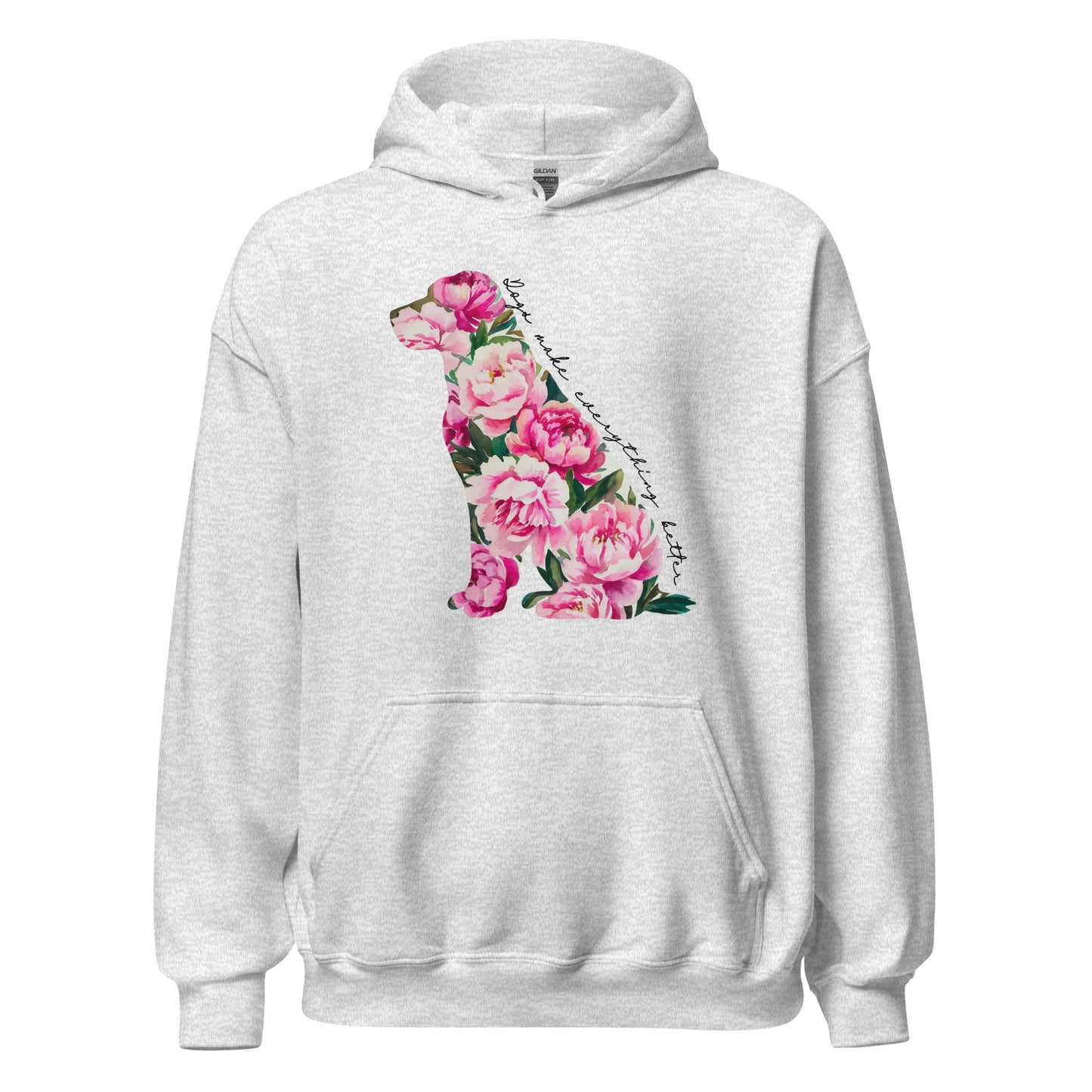 Dogs Make Everything Better Hoodie for Dog Moms