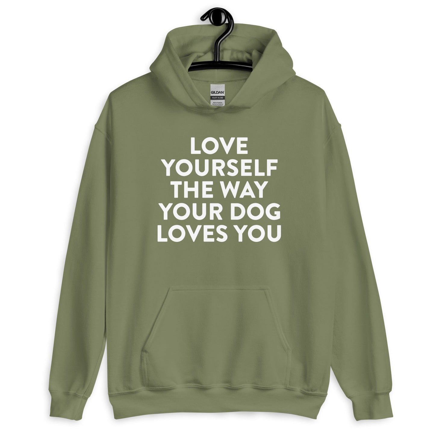 Love Yourself The Way Your Dog Loves You Unisex Hoodie