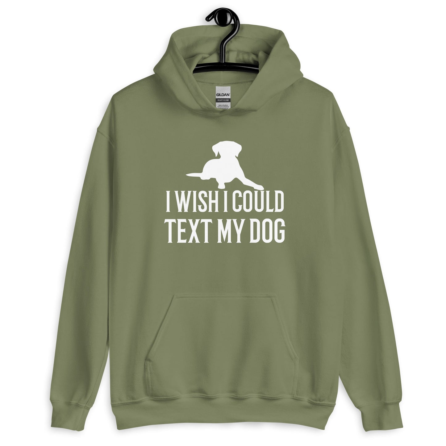 I Wish I Could Text My Dog Unisex Hoodie
