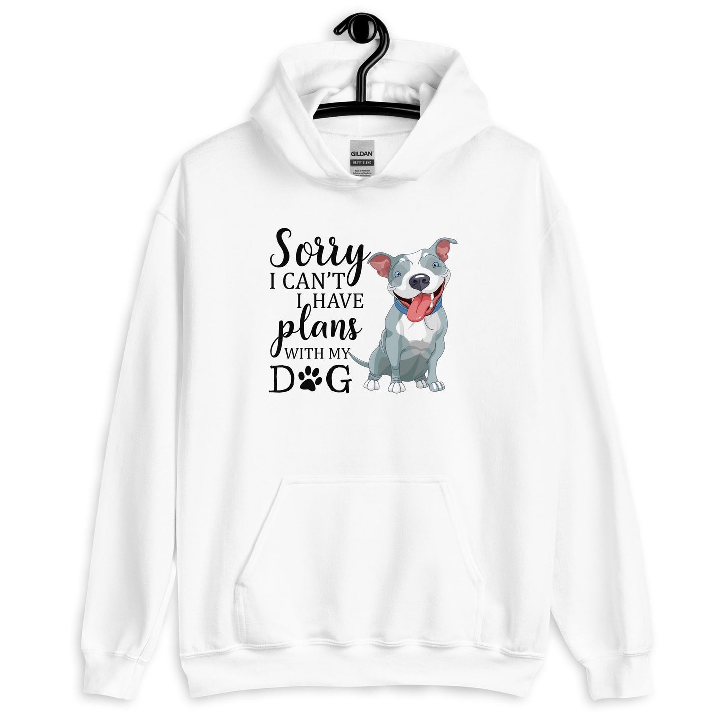 Sorry I Can't I Have Plans with My Dog Hoodie