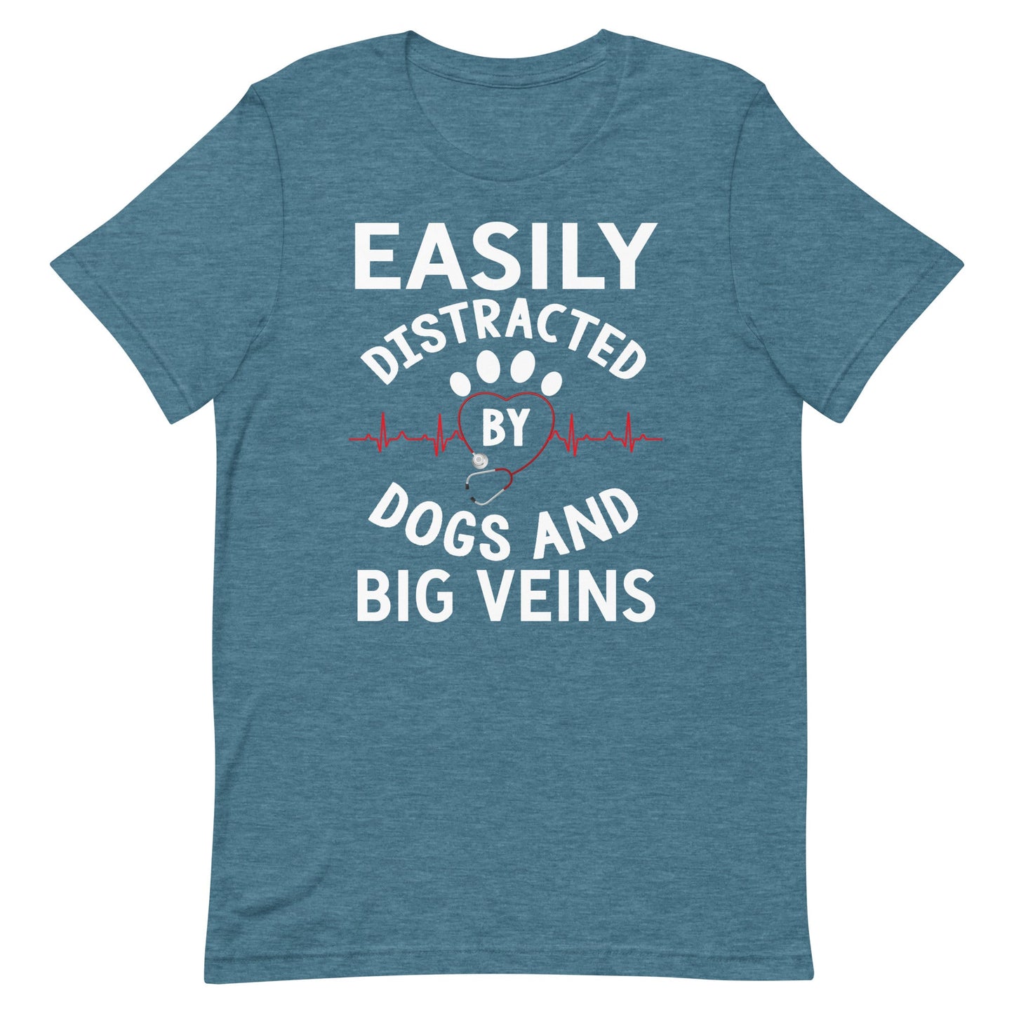 Easily Distracted By Dogs and Big Veins T-Shirt