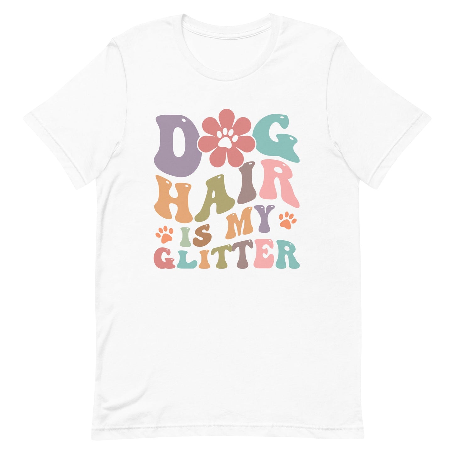 Dog Hair is My Glitter T-Shirt