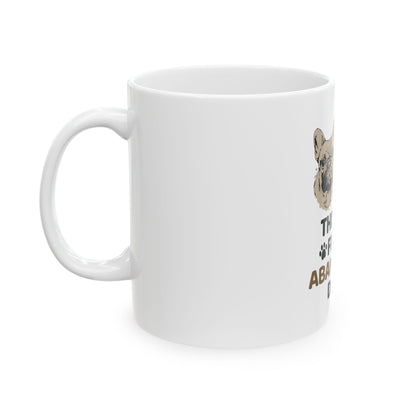 Rescue Dogs Ceramic Mug — "This Mug Fed 10 Abandoned Dogs" Coffee Cup