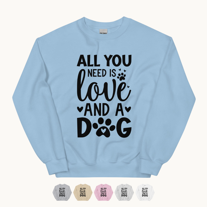 All You Need is Love and A Dog Sweatshirt