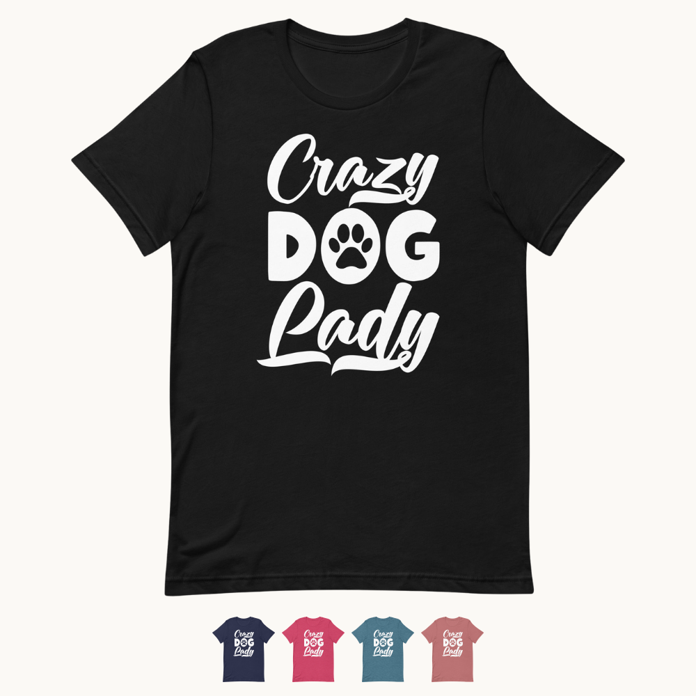 Crazy Dog Lady T-Shirt