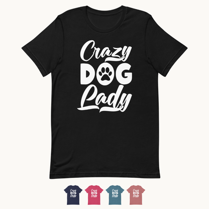 Crazy Dog Lady T-Shirt