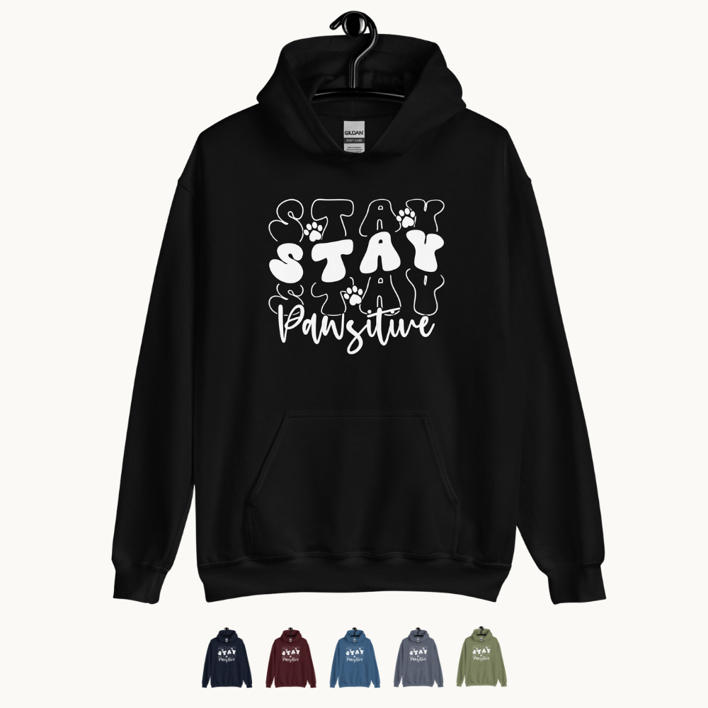 Stay Stay Stay Pawsitive Hoodie