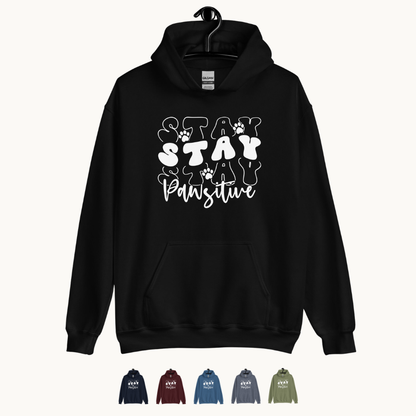 Stay Stay Stay Pawsitive Hoodie