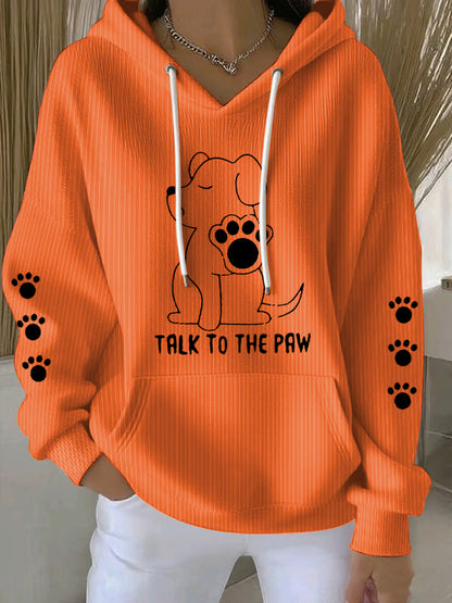 Talk To The Paw Hoodie