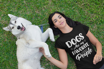 Dogs Are My Favorite People T-Shirt