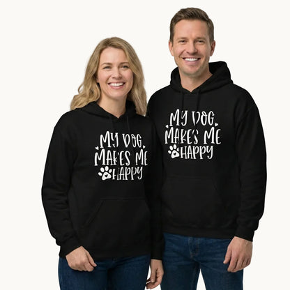 My Dog Makes Me Happy Dog Lovers Hoodie