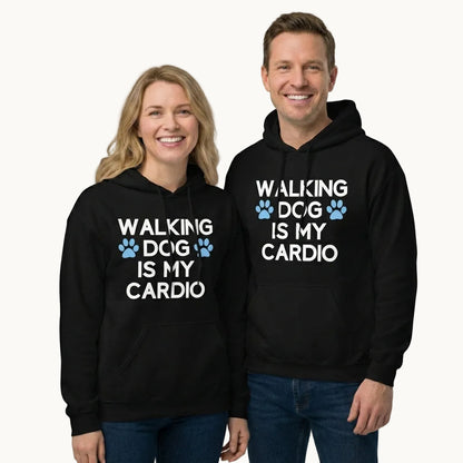 Walking Dog is My Cardio Unisex Hoodie