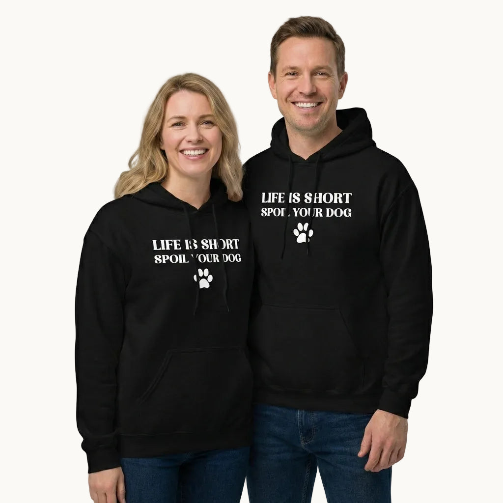Life is Short Spoil Your Dog Unisex Hoodie
