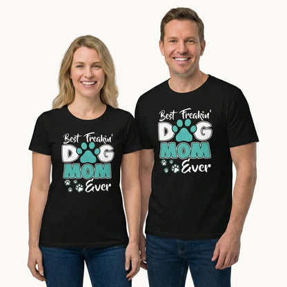 Best Dog Mom Ever Dog Mom T-Shirt