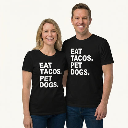Eat Tacos Pet Dogs T-Shirt