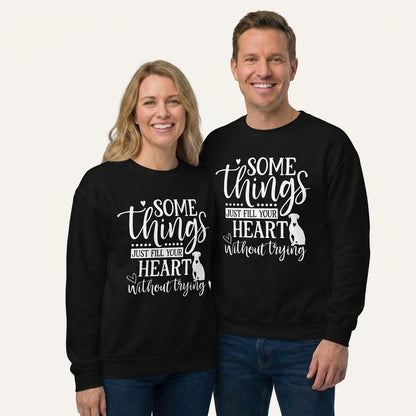 Somethings Just Fill Your Heart Without Trying Dog Mom Sweatshirt