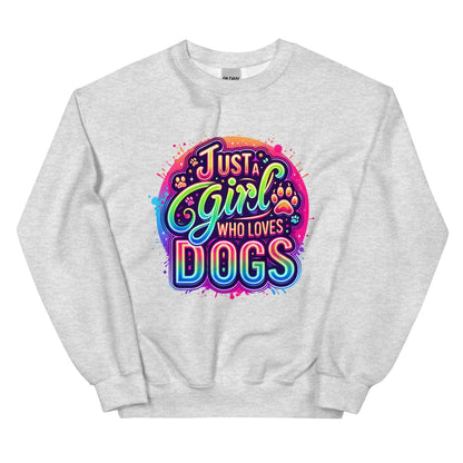 Just a Girl Who Loves Dogs Sweatshirt