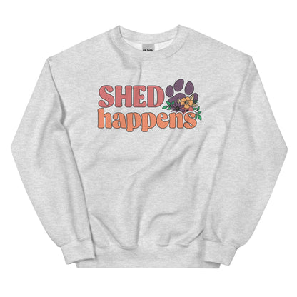 Shed Happens Sweatshirt for Dog Lovers