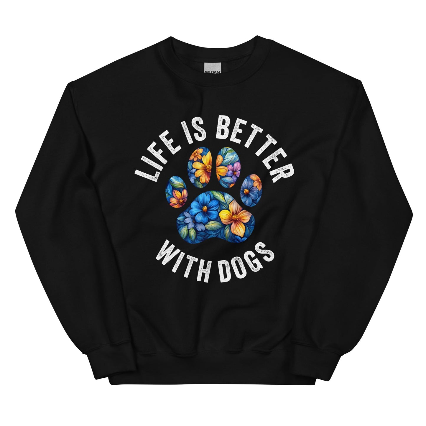Floral Paw Life is Better with Dogs Sweatshirt