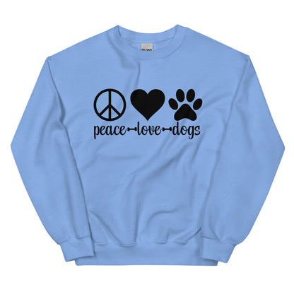 Peace Love Dogs Unisex Sweatshirt