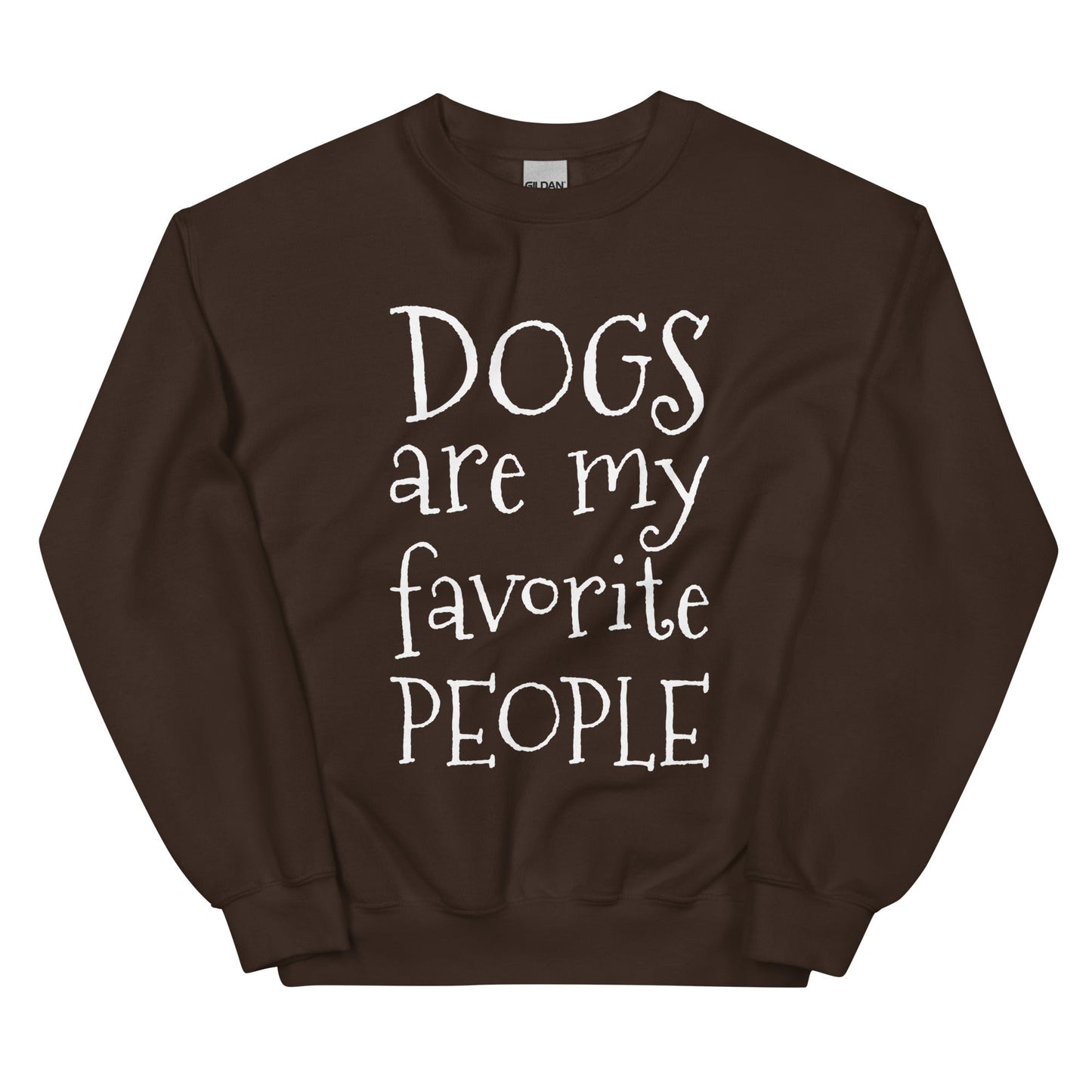 Dogs Are My Favorite People Sweatshirt