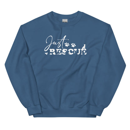 Just Rescue Sweatshirt - Cozy Rescue Dog Lover Pullover