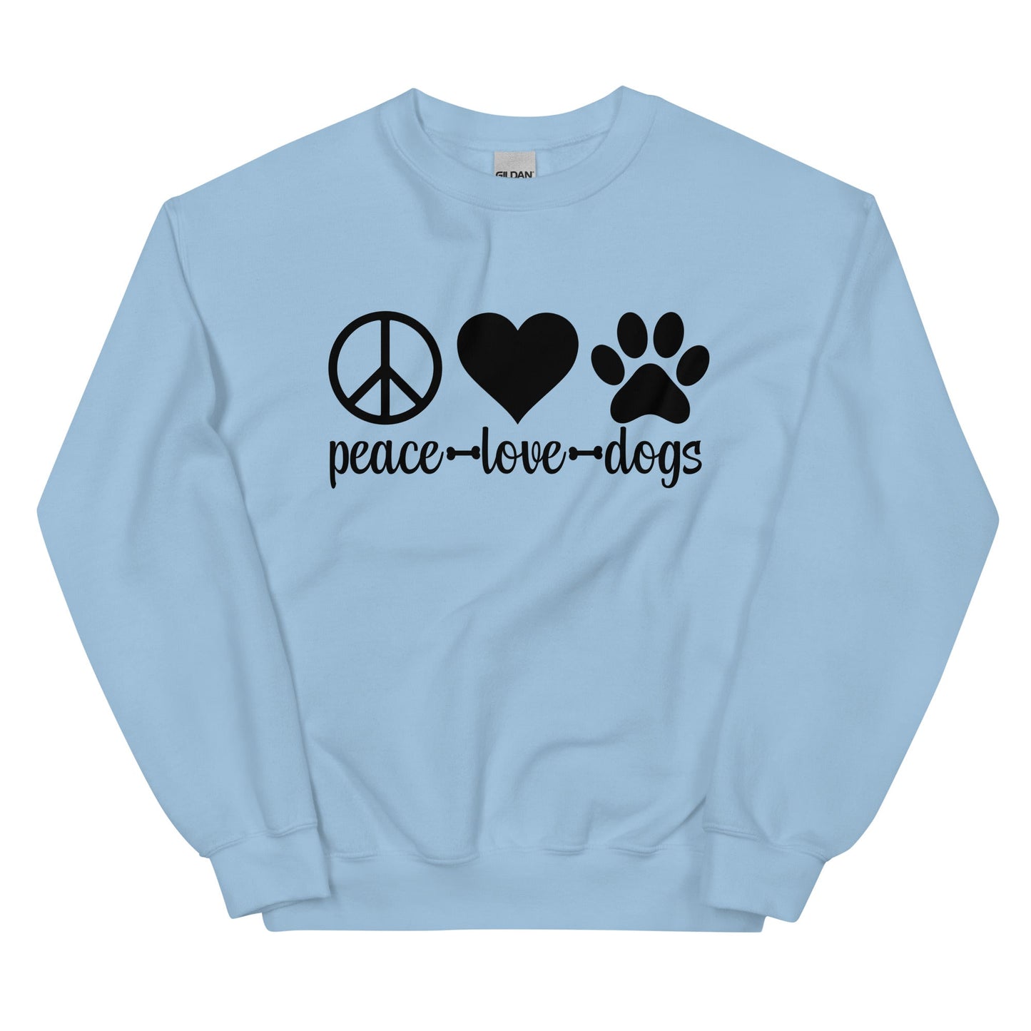Peace Love Dogs Unisex Sweatshirt