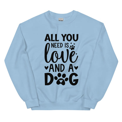 All You Need is Love and A Dog Sweatshirt