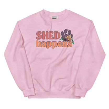Shed Happens Sweatshirt for Dog Lovers
