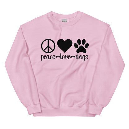 Peace Love Dogs Unisex Sweatshirt