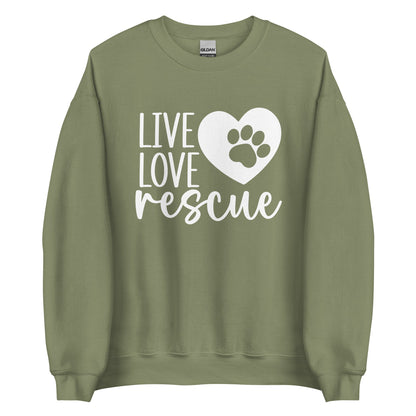 Live Love Rescue Dog Lovers Unisex Sweatshirt