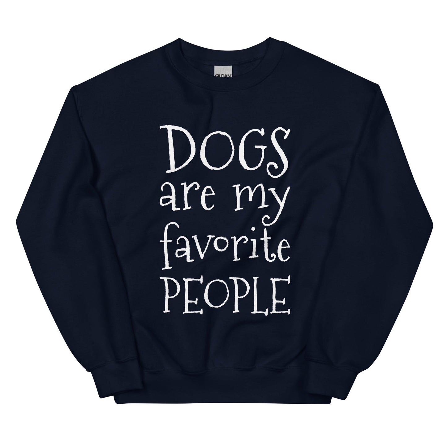 Dogs Are My Favorite People Sweatshirt