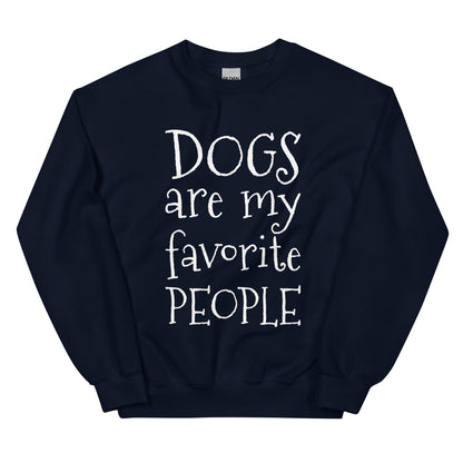 Dogs Are My Favorite People Sweatshirt