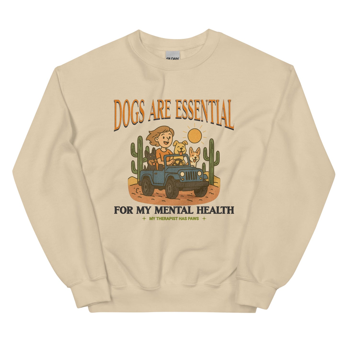 Dogs Are Essential For My Mental Health Sweatshirt