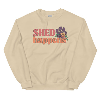 Shed Happens Sweatshirt for Dog Lovers