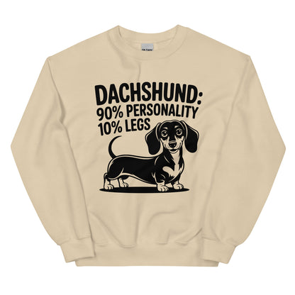 Dachshund: 90% Personality 10% Legs Sweatshirt
