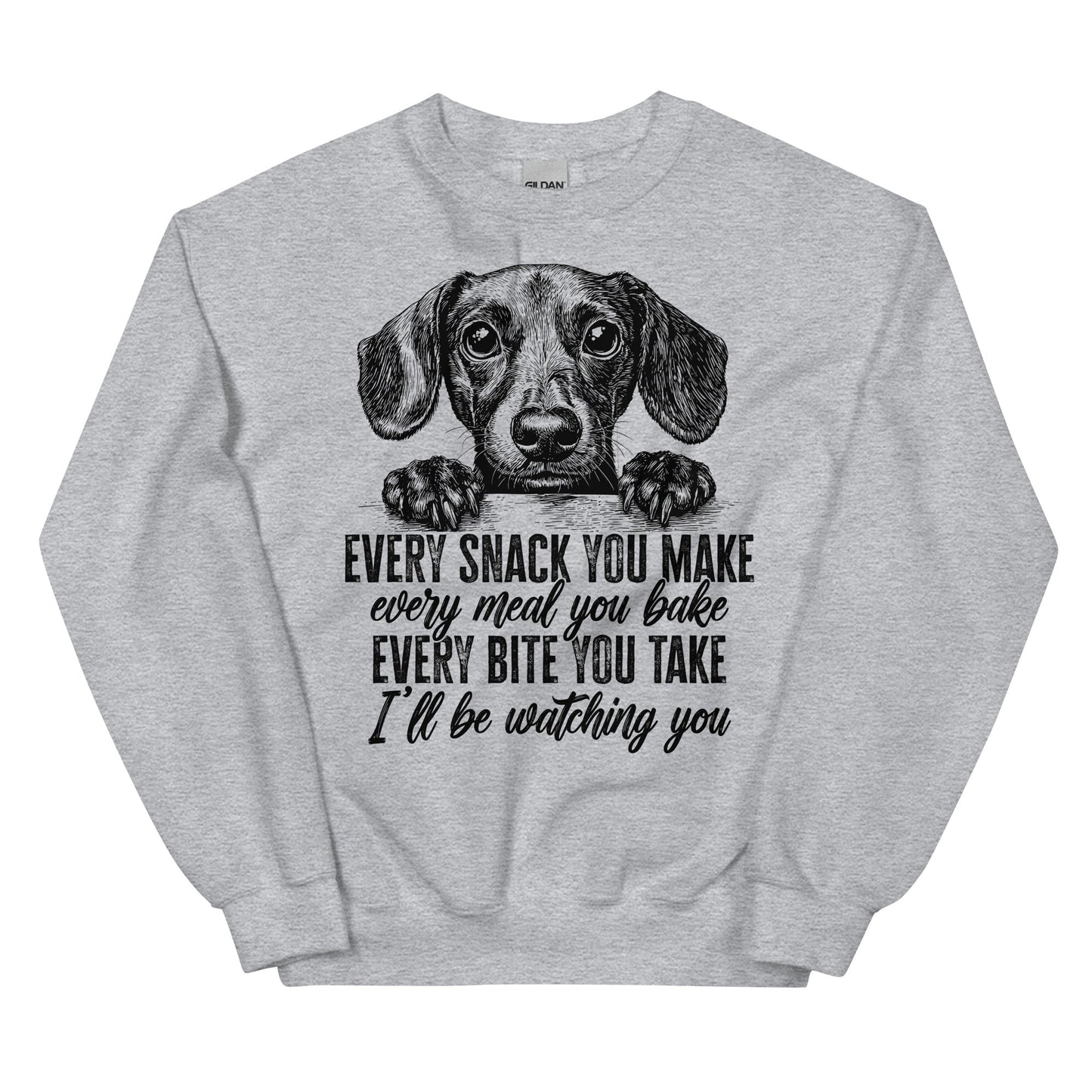 Every Snack You Make Sweatshirt