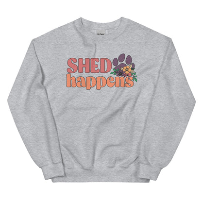 Shed Happens Sweatshirt for Dog Lovers