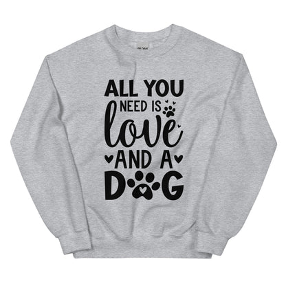 All You Need is Love and A Dog Sweatshirt