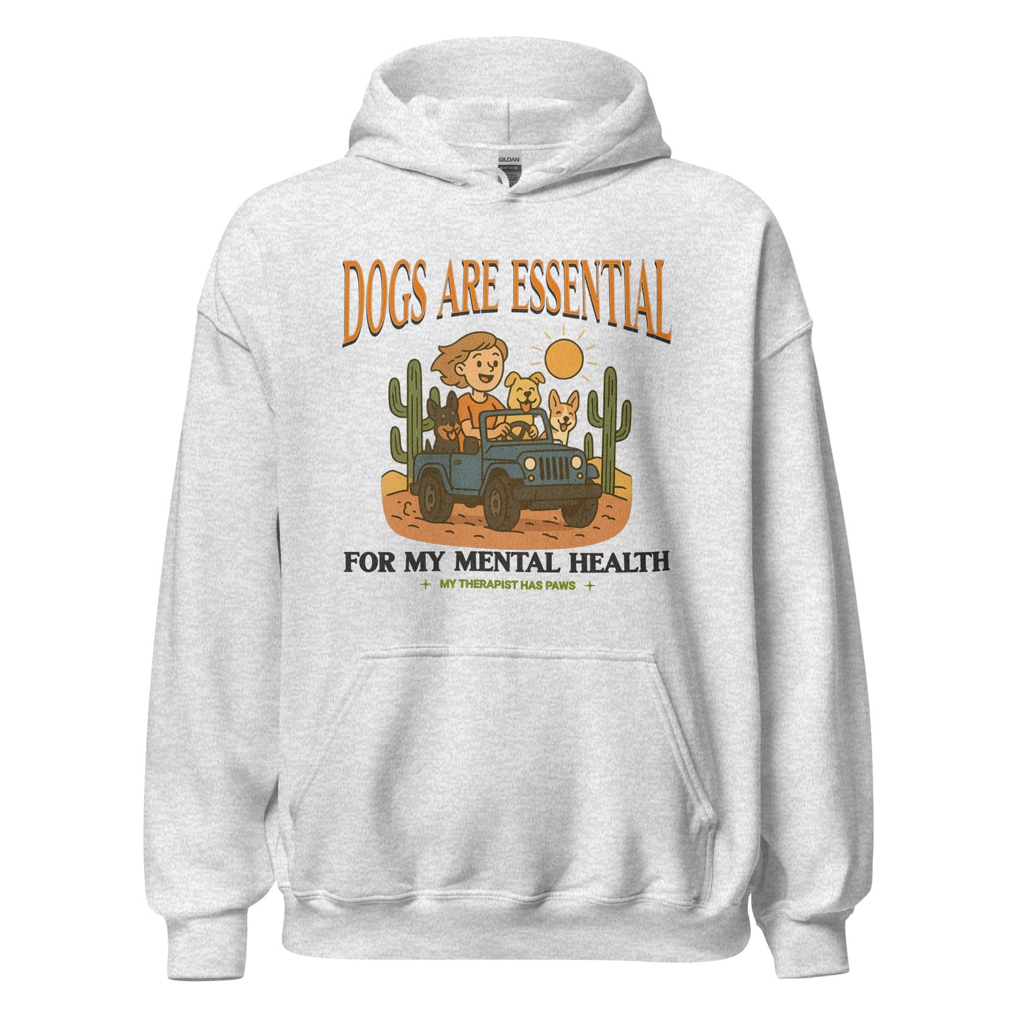 Dogs Are Essential For My Mental Health Hoodie