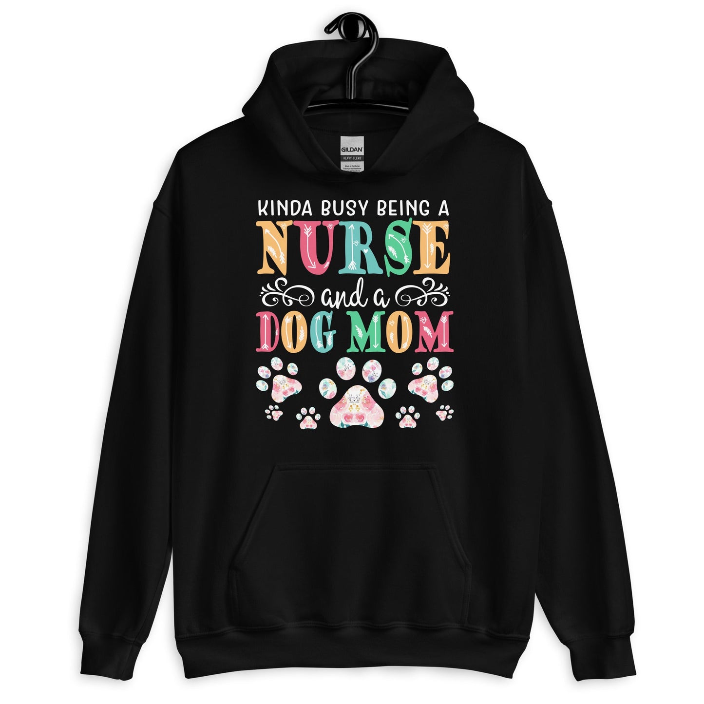 Busy Being a Nurse and a Dog Mom Hoodie