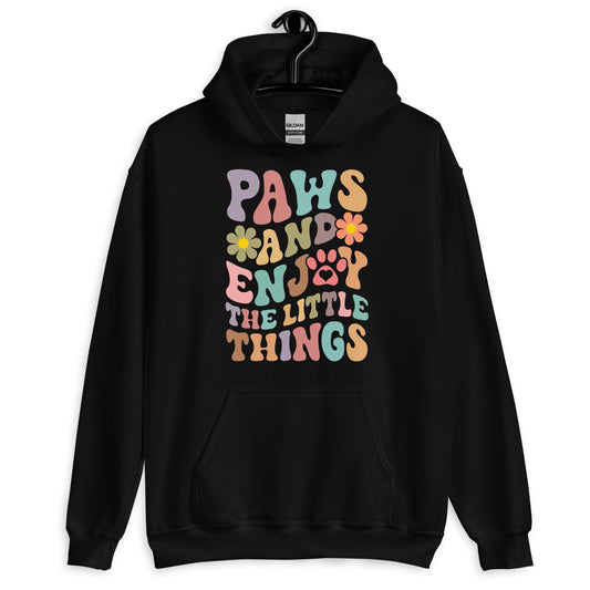 Paws and Enjoy The Little Things Hoodie
