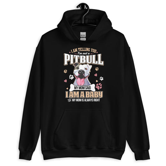 I Am Not a Pitbull I am Baby Hoodie