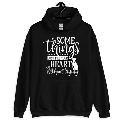 Somethings Just Fill Your Heart Without Trying Dog Mom Hoodie
